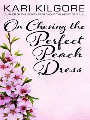 cover image of On Choosing the Perfect Peach Dress